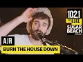 Lagu AJR - Burn the House Down (Live at the Edge)
