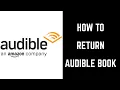 How to Return a Book on Audible