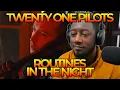 Download Lagu TheBlackSpeed Reacts to Twenty One Pilot's Routines In The Night. My new nighttime song.