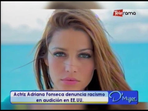 Actriz Adriana Fonseca denuncia racismo en audición en EE.UU.