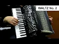 Lagu WALTZ No. 2 - ACCORDION FAMOUS WALTZES