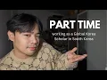 Doing Part Time Jobs while receiving allowance as a Global Korea Scholar