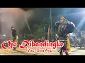 Download Lagu LAGU VIRAL..!!! OJO DIBANDINGKE Voc. Gea Ayu ROGO SAMBOYO PUTRO - PELANGI AUDIO
