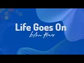 Download Lagu LeAnn Rimes - Life Goes On (Lyrics)