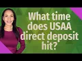 What time does USAA direct deposit hit