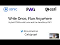Ionic and the ArcGIS API for JavaScript - 2020 Esri Developer Summit