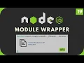 Node js Tutorial Module Wrapper Function