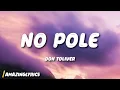 Download Lagu Don Toliver - No Pole (Lyrics)