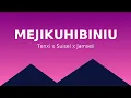 Download Lagu Tenxi, Suisei \u0026 Jamseii – Mejikuhibiniu (Official Music Video | Lirik)