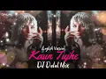 Download Lagu Kaun Tujhe (Cover Remix) English Version | DJ Round Mix | Emma Heester | Dj Cover Remix