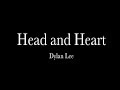 Head and Heart - Dylan Lee