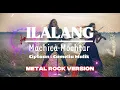 Download Lagu Ilalang - Machica Mochtar - Metal Rock Cover Dangdut
