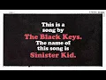 The Black Keys - Sinister Kid (Lyrics)