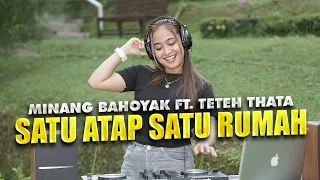 minang bahoyak x teteh thata satu atap satu rumah remix terbaru