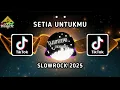 Download Lagu DJ SETIA UNTUKMU MIX TERBARU