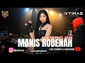 FUNKOT - MANIS ROBENAH (SELVY AYUNDA) NEW 2024  BY DJ NYIMAS ICYTONE