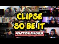 Download Lagu CLIPSE - SO BE IT | REACTION MASHUP