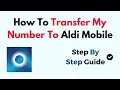 How To Transfer My Number To Aldi Mobile