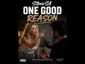 One Good Reason