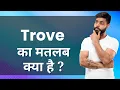 TROVE Ka Matlab Kya Hota Hai Improve Daily Vocabulary
