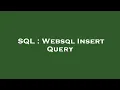 SQL Websql Insert Query