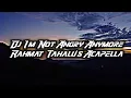 Download Lagu DJ I'm Not Angry Anymore X Rahmat Tahalu's Acapella Slowed ( DJ Lloyd Drop Remix )