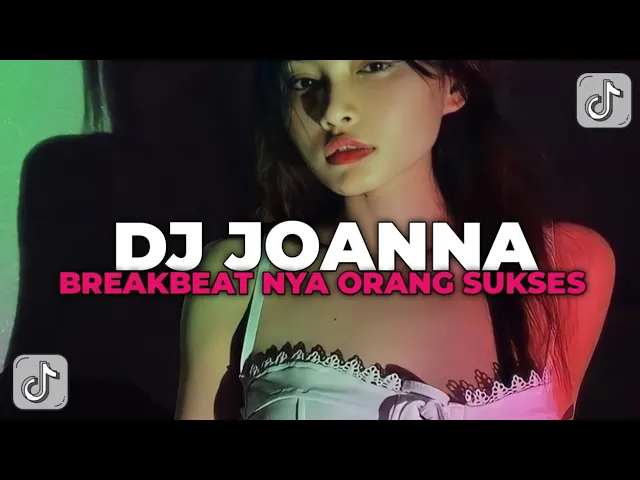 Download MP3 DJ JOANNA BREAKBEAT | DJ BOS MUDA YANG KALIAN CARI CARI!!!