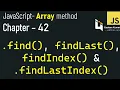 JavaScript - 42 find vs filter in JavaScript When to use which findLast findIndex