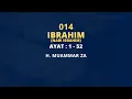 Download Lagu Murottal Merdu Muammar ZA 014 : Surat Ibrahim