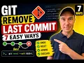 Git Remove Last Commit - 7 Easy Ways to Undo Reset or Discard Changes
