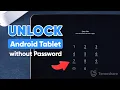 Unlock Any Tablet in 3 Steps How to Unlock Your Android Tablet 2026