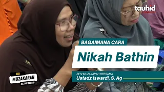 Download Bagaimana Cara Nikah Bathin❓- Muzakarah | Ustadz Iswardi, S. Ag MP3