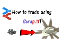 How to use Scrap tf