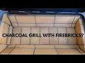 Charcoal grill upgrade with firebricks