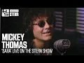 Mickey Thomas Sara Live on the Stern Show 1995