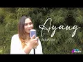 Download Lagu AYANG - NABILA MAHARANI (COVERED BY. AGUSTIN)