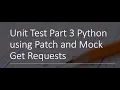 Unit Test in Python Part 3 mocking get request using patch Level Advance Python Testing