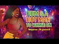 🇬🇾 Rum \u0026 A Hot Man to Whine On 🔥 “You hear wah I tellin’ yuh?! 💃🏽