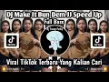 Download Lagu DJ MAKE IT BUN DEM JJ SPEED UP FULL BASS VIRAL TIKTOK TERBARU 2024 YANG KALIAN CARI NIE 🎧