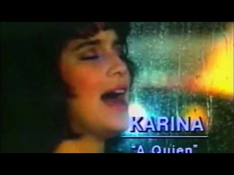 Download MP3 Karina - A Quien + El Angel Del Amor (1985-1987) - Video Original