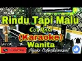 Download Lagu RINDU TAPI MALU - Cut Rani (KARAOKE) Nada Wanita || CIS=DO