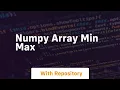 numpy array min max