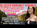 Download Lagu ALBUM POPULER 2025‼️ DISCO DANGDUT WAKATOBI NOSTALGIA TEMBANG LAWAS/SYAHARA/BERBEZA KASTA
