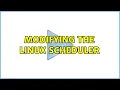 Modifying the linux scheduler