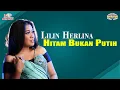 Download Lagu Lilin Herlina - Hitam Bukan Putih (Official Video)