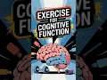 Exercise for Cognitive Function