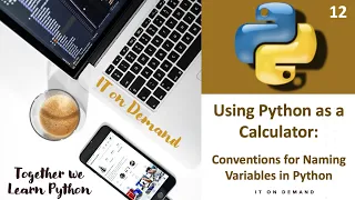 12 Python Tutorial How to Name Variables in Python Some Naming Conventions