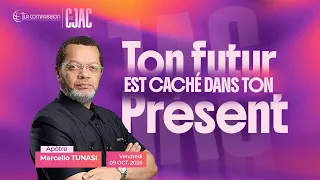 TON FUTUR EST CACHÉ DANS TON PRÉSENT | PAST MARCELLO TUNASI • CJAC | 09.10.2026