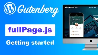 Tutorial - fullPage js for WordPress Gutenberg