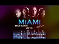 فرقة ميامي بستانس 2015 Miami Band - Bastans